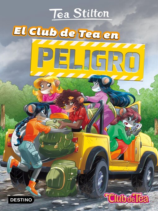 Title details for El Club de Tea en peligro by Tea Stilton - Wait list